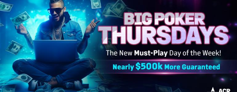 acr big poker thursdays