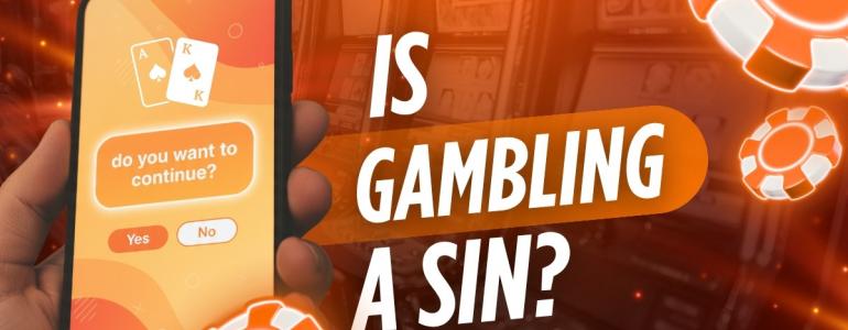 Is Gambling a Sin Is Gambling a Sin