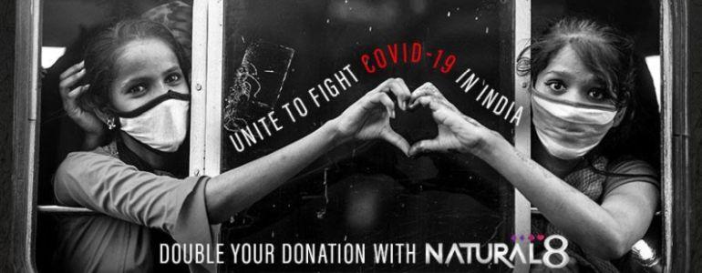 Natural8 Will Double All Donations Made In COVID-19 Fundraiser for India Natural8 Will Double All Donations Made In COVID-19 Fundraiser for India